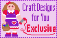 A Craft Designs for You Exclusive Design!